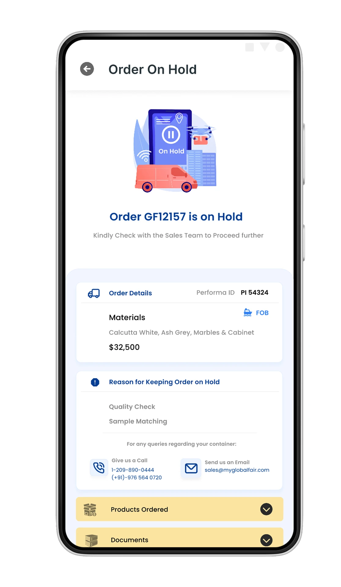 Order-on-hold state with sales-team escalation.