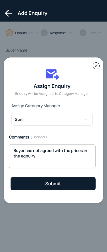 Assign to a CM with the reason attached — "buyer has not agreed with the prices" travels with the enquiry.